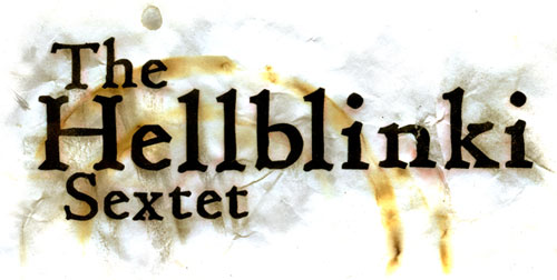 The Hellblinki Sextet